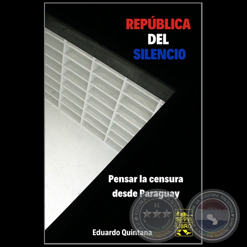 REPBLICA DEL SILENCIO - Autor: EDUARDO QUINTANA - Ao 2019